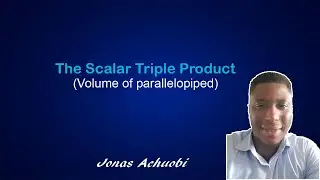 Scalar triple product | volume of parallelopiped