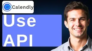 How To Use Calendly API [2026 Guide]
