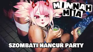 😈 SZOMBATI HANCUR PARTY✨ - Minnah Mia - [Magyar VTuber] 🤡 #vtuber #huvtuber