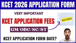 KCET Application Form 2026 Fees | KCET Application Date 2026 | KCET 2026 Updates