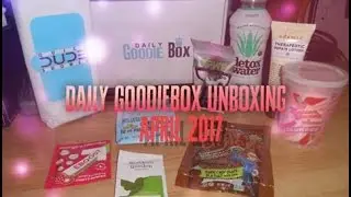 Daily GoodieBox Unboxing + Taste Test! April 2017