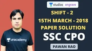 Shift - 2 | Previous Year Questions 15th March, 2018 | SSC CPO | Pawan Rao