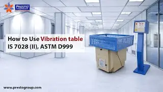 How to Use Vibration Table for Packaging | IS 7028 Part II, ASTM D999 Demo