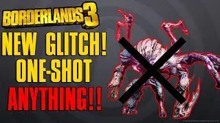 Borderlands 3 NEW GLITCH! One-Shot EVERY ENEMY With This Glitch! Do Millions of Damage Per Shot!
