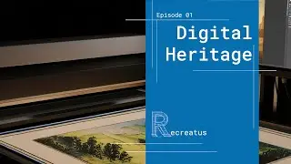 UNESCO definition of Digital Heritage - Recreatus, Episode 01