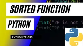 Sorted function Python | How to sort list, tuples and Dictionaries in Python