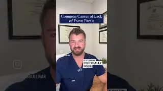 Common Causes of Lack of Focus Part 2