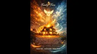 Family Fires: A Family Established in God!