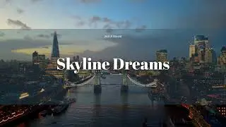 🌌✨ Skyline Dreams &ndash; Uplifting Trance / Progressive House / Study Music / Focus Music ✨🌌