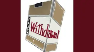 withdrawal