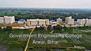 Government Engineering College| Arwal | Bihar | Infrastructure | Drone tour