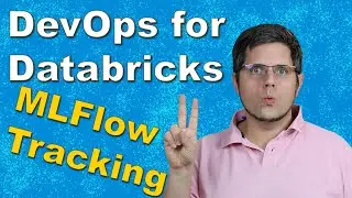 Databricks MLOps - Using MLFlow Tracking