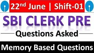 QUESTIONS ASKED IN SBI CLERK PRE 2019 22nd JUNE (Shift-1) || Memory Based Questions