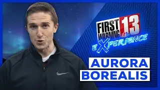 Aurora Borealis | First Warning Experience: