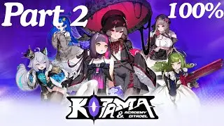 Kotama and Academy Citadel Full Gameplay Walkthrough Part 2