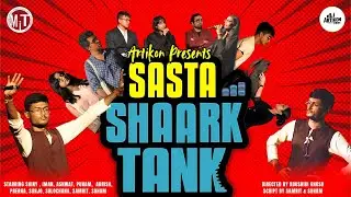 SASTA SHARK TANK | A DRAMA BY ARTIKON | WRITTEN BY SAMRIT DEBNATH