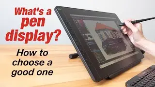 What's a Pen Display? How to Choose a Good One?
