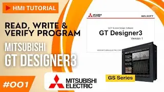 How to Read, Write and Verify Program | Mitsubishi GT Designer3 (GS Series)