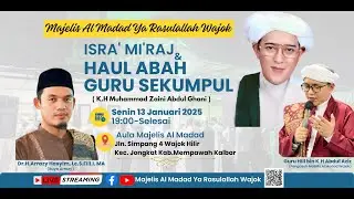 [ 🔴LIVE.!! ] Haul Abah Guru Sekumpul Bersama Buya Arrazy Hasyim - Wajok, Kalbar, 13/01/2025.