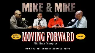 Mike & Mike | Moving Forward | World War 3