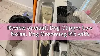 Review oneisall Dog Clipper Low Noise, Dog Grooming Kit with Rechargeable, Pet Shaver Cordless Elect