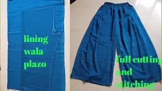 lining wala plazo cutting and stitching in very simple way