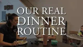 Our Real Dinner Routine with a Toddler | Meal Planning, Dinner Time, Family Time