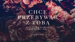 Chcę przebywać z Tobą // Misty Edwards - Companion #worship #wielkanoc2023 #uwielbienie