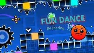 Geometry Dash/Fun Dance/Harder/By Sharks/100%