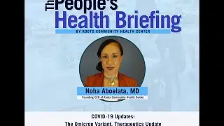 COVID Updates: The Omicron Variant, Therapeutics Update