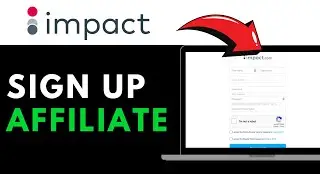 How To Sign Up For Impact Affiliate Program 2025 (RIGHT WAY)