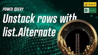 Power Query - Unstack Rows with List.Alternate