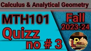 MTH101 Quiz 3 unsolved Fall 2023-24 || MTH101 quiz 3 solution ||fall 2023-24 
