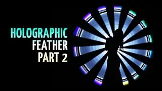 DIY holographic feather light-painting PART 2 - #113