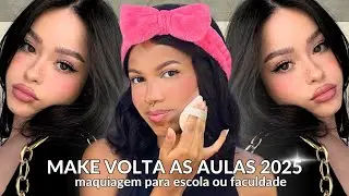 MAKE *VOLTA ÀS AULAS 2025* maquiagem SIMPLES para usar na escola ou faculdade🎀
