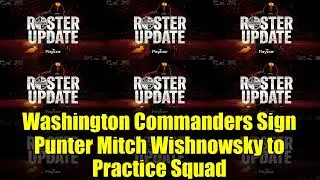 Washington Commanders Sign Punter Mitch Wishnowsky to Practice Squad
