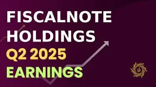 FiscalNote Holdings NOTE: презентация доходов за второй квартал 2025 г.