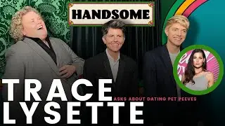 Trace Lysette asks about dating pet peeves | Handsome