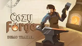 Cozy Forge: Blacksmith Simulator - Demo Trailer