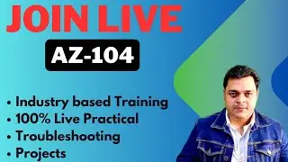 Azure Administrator AZ-104 Live Class ! Join and Become Azure Expert !