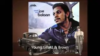Joe Bataan Young, Gifted & Brown