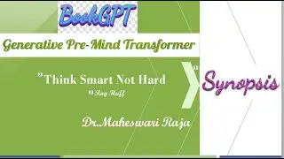 Think Smart Not Hard - Roy Huff  BookGPT- Generative Pre-Mind Transformer. Synopsis/Summary of Book