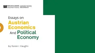 Essays on Austrian Economics and Political Economy