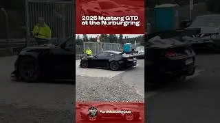 The 2025 Mustang GTD at the N&uuml;rburgring! 🇩🇪