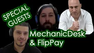 Special Guests MechanicDesk & FlipPay