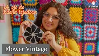 A OJO DE BUENA TEJEDORA - FLOWER VINTAGE