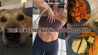 chaotic vlog few days with me living in uluwatu Bali! Tattoo, walkies & workiesss! 
