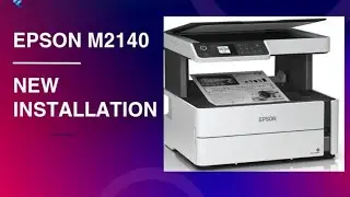 How to Epson M2140 Printer install kaise kare Epson ECOTank printer photocopy bestquality New Setup