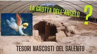 TESORI NASCOSTI DEL SALENTO Cripta cosiddetta  dell'Angelo IV-V sec d.C.  San Pancrazio Salentino BR