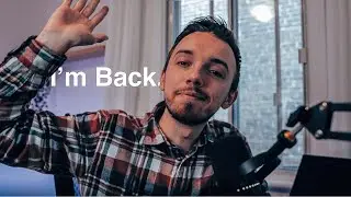 I'm back and channel update